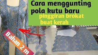 Part 2  Cara menggunting pola kutu baru  Bahan brokat 2 m.