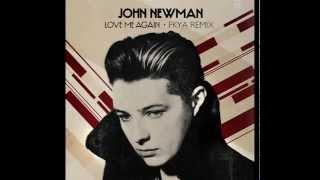 John Newman - Love Me Again FKYA Remix