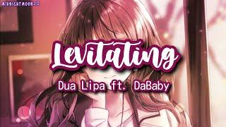 『Nightcore』Levitating - Dua Lipa ft. DaBaby lyrics