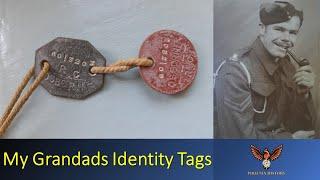 My Grandads WW2 Identity tags