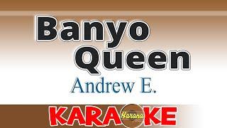 Banyo QueenAndrew EKaraoke