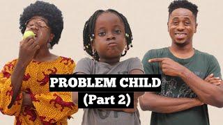 PROBLEM CHILD Part 2 African Home  Mc Shem Comedian