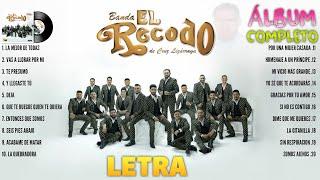 Banda El Recodo Mix LETRA Banda El Recodo Sus Mejores Canciones Album Completo - Musica Romantica