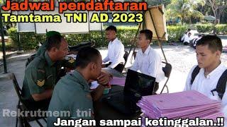 jadwal pembukaan pendaftaran tamtama TNI-AD TA. 2023