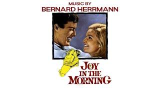 Joy In The Morning  Soundtrack Suite Bernard Herrmann