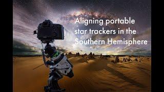 Astrophotography star tracker alignment in southern hemisphere at the Pinnacles