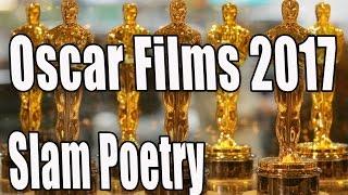 Oscar Films 2017 Explained Through Slam Poetry Slam Synopsis