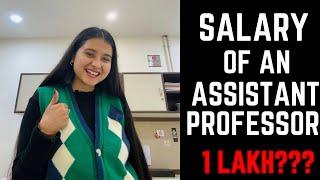 Salary of an Assistant Professor ‍  1 Lakh and more  Latest UGC Norms