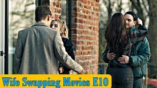 Wife Swapping Movies E10  A1 Updates