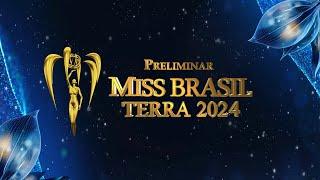 Miss Brasil Terra 2024  Preliminar