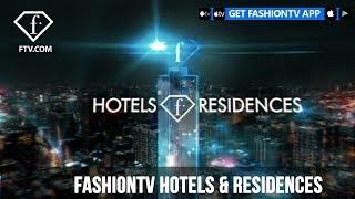 FASHIONTV HOTELS & RESIDENCES  FashionTV  FTV