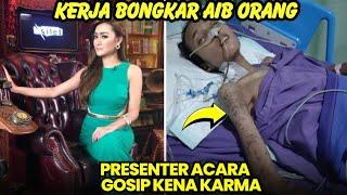 Mengerikan 6 presenter acara gosip kena karma akibat bongkar aib orang