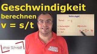 Geschwindigkeit berechnen nur kmh  Mathematik  Lehrerschmidt - einfach erklärt