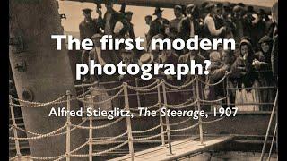 The first modern photograph? Alfred Stieglitz The Steerage