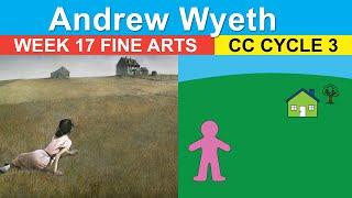 CC Cycle 3 Week 17 Fine Arts Andrew Wyeth Art Project Tutorial