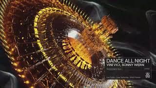 Vini Vici & Sonny Wern - Dance All Night Extended Mix