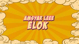 Amsyar Leee – Elok Official Lyric Video