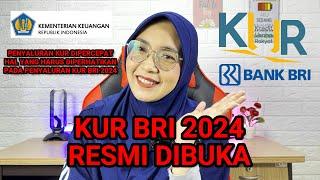 RESMI  PENYALURAN KUR BRI 2024 SUDAH DIBUKA INI DIA ATURANNYA