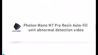 Photon Mono M7 Pro auto-fill unit and retracting material abnormality detection operation video