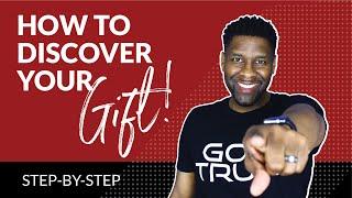 Spiritual Gifts - Part 5  A Step-by-Step Strategy for Discovering YOUR Gift