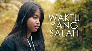 Waktu Yang Salah - Fiersa Besari Cover by Hanin Dhiya