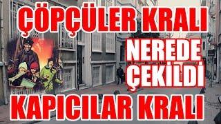 Çöpçüler Kralı ve Kapıcılar Kralı - Yeşilçam Filmleri Nerede Çekildi #3