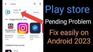 How to fix Google Play store pending problem on Android