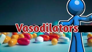 Vasodilators  Cardiovascular Drugs  Pharmacology
