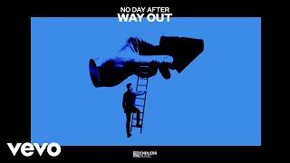 No Day After - Way Out Audio