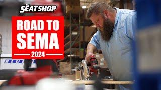 Road to SEMA 2024 - Week 1 Behind the scenes tour of The Seat Shop