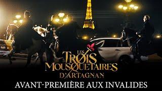 Les Trois Mousquetaires -  DArtagnan - Avant-première aux Invalides