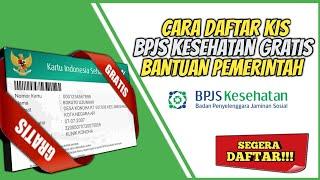 Cara daftar Bpjs KIS GRATIS -  Bpjs kesehatan bantuan pemerintah