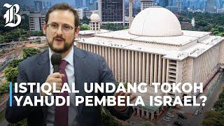 Masjid Istiqlal Batalkan Seminar dengan Tokoh Yahudi Ari Gordon