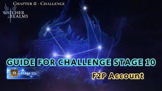 Watcher Of Realms GUIDE AND TIPS- α- Challenge Stage 10 F2P Account