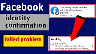 Your identity cannot be confirmed using the information you provided FacebookFB identity cannot be