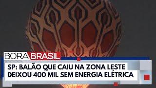 Polícia procura responsável por soltar balão e lesar 400 mil em SP  Bora Brasil