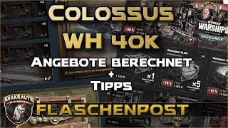 Durchgerechnet - Dublonen Pakete Colossus & WH40K - World of Warships