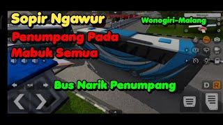 Simulator Bus Sopir Ugal-ugalan  Penumpang Pada Mabuk Semua