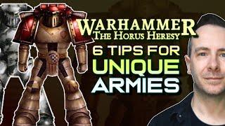 YOUR GUYS - Six tips for creating unique Horus Heresy armies