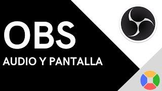  Graba AUDIOS PANTALLA y VIDEOTUTORIALES con SOFTWARE LIBRE  Español  Tutorial OBS 2022 