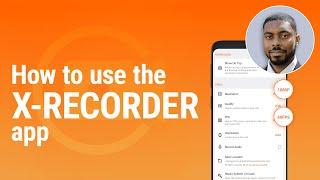 X Recorder App Tutorial How To Use XRecorder App on Android Best Screen Recorder 2024