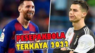 5 Pemain Sepak bola Terkaya di Dunia Tahun 2022 - Siapa Mereka??