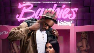Valiant - Barbies Official Audio