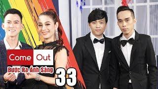 COME OUT–BƯỚC RA ÁNH SÁNG #33  Rơi nước mắt chàng vợ đạp xe 20 cây số đi tìm chồng trong đêm