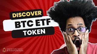 Discover the Bitcoin ETF Token