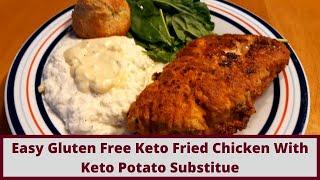 Gluten Free Keto Fried Chicken With Keto Mashed Potato Substitute