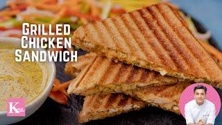 Grilled Chicken Sandwich Recipe  Cafe Style Loaded Chicken Sandwich  Ramadan Spl  Kunal Kapur