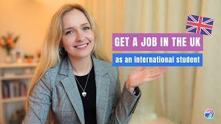 Get a job in the UK as an international student in 2024 even with little or no work experience