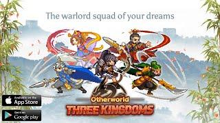 Otherworld Three Kingdoms Gameplay  Idle RPG Android & iOS