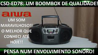 Aiwa CSD-ED78 Sinta a qualidade O melhor até hoje